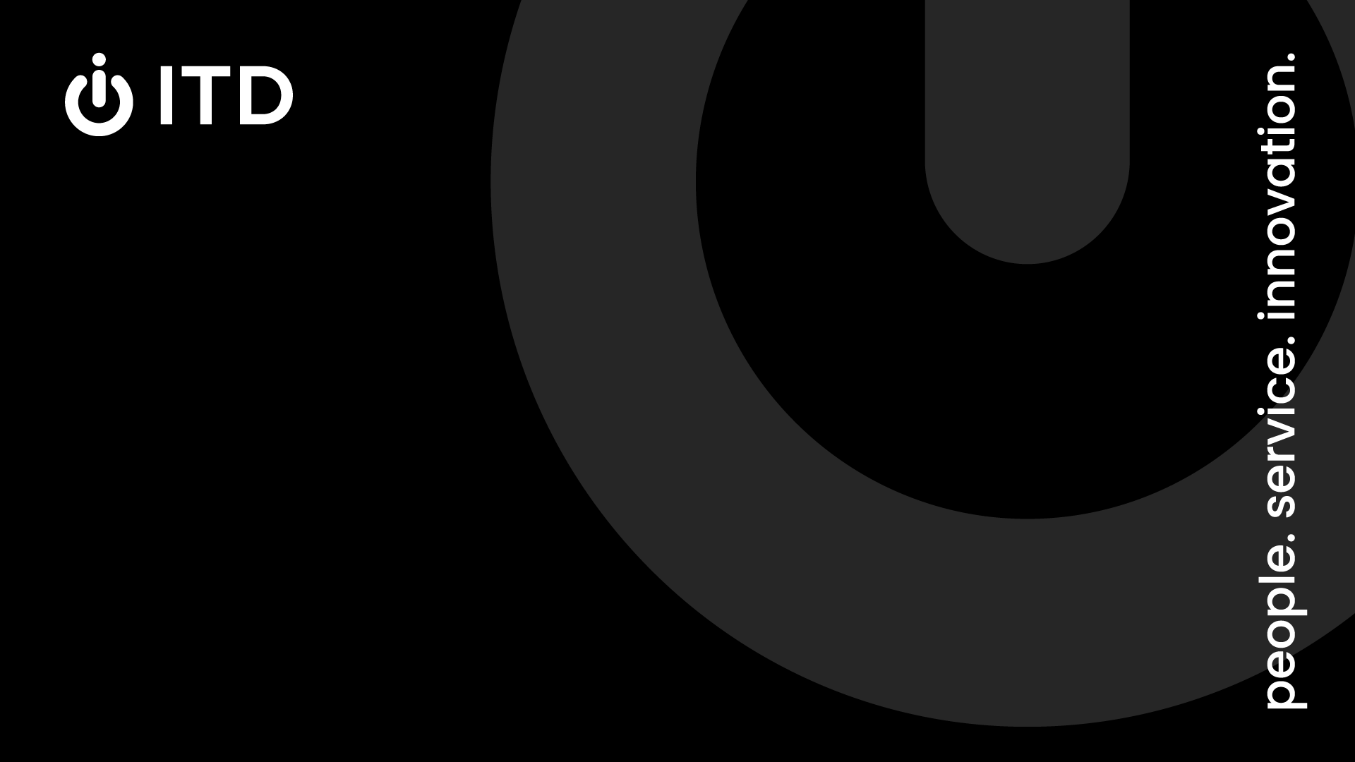 ITD Screen Background bold black